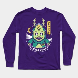 I Need More Gems Long Sleeve T-Shirt